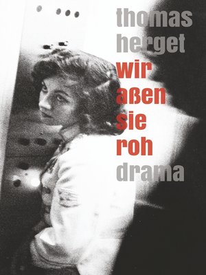 cover image of Wir aßen sie roh
